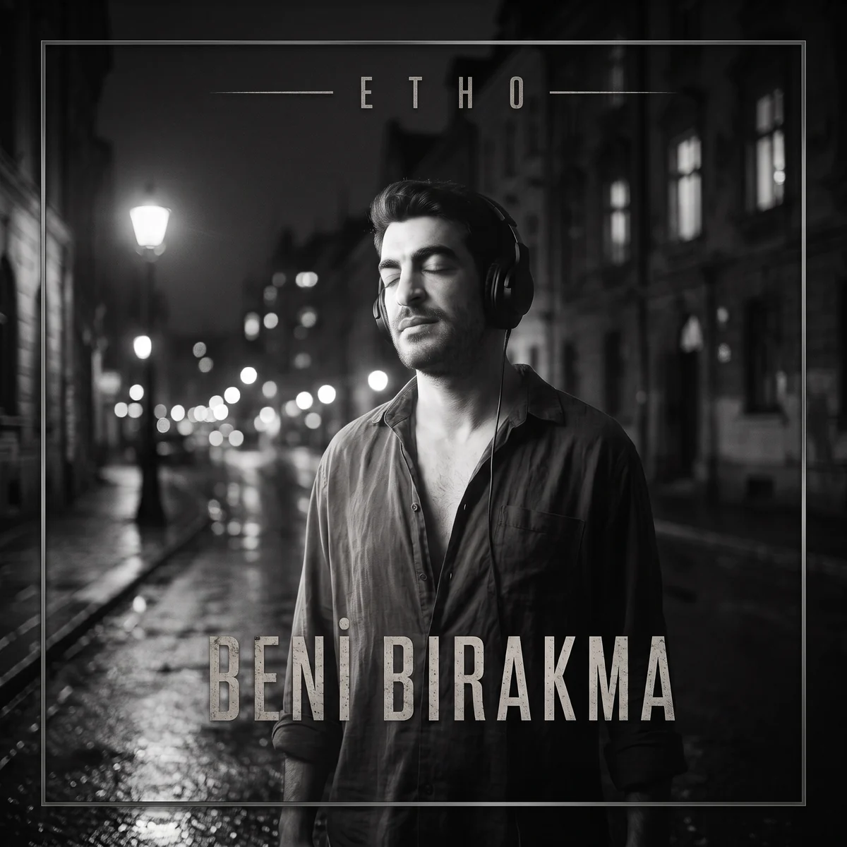 ETHO'nun Beni Bırakma şarkısının siyah-beyaz kapak görseli